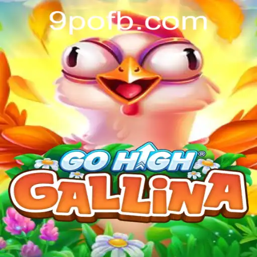 Descubra GoHighGallina: O Jogo Inovador que Está Conquistando o Mundo